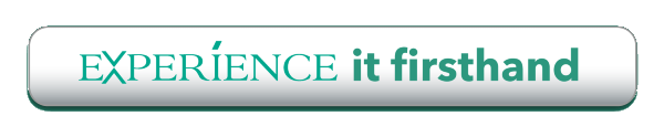 EXPERIENCE it firsthand